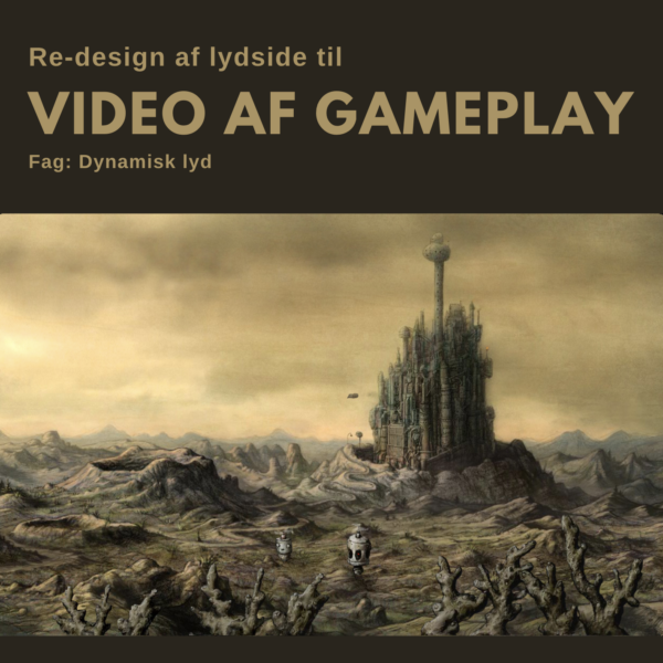 RE-DESIGN AF LYDSIDE TIL VIDEO AF GAMEPLAY